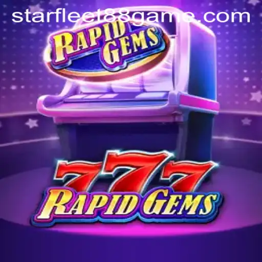 Discover the Thrilling World of RapidGems777: A Starfleet Adventure